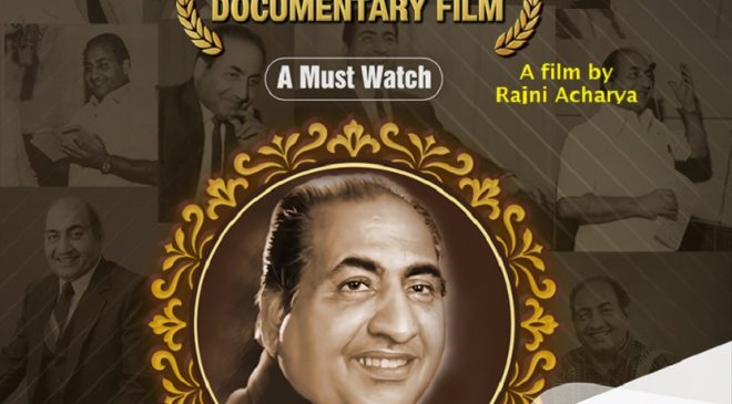 Daastan e Rafi – a Lifeography film by Rajni Acharya on the legendary singer Mohammed Rafi