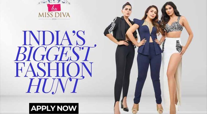 Calling talented women – Top Models, Fashion Designers, Fashion Content Creators to showcase their skills in LIVA MISS DIVA 2024