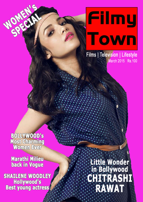 Filmy Town Print Edition March 2015 issue