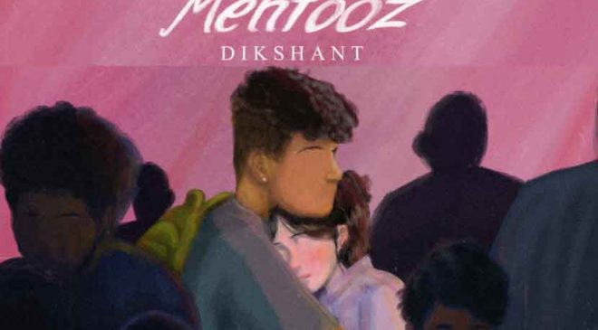 Celebrate love, longing across distance with Dikshant’s evocative song Mehfooz